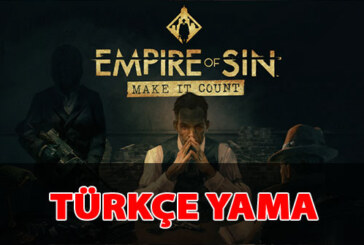 Empire of Sin – Türkçe YAMA (Tüm DLC’ler Dahil) – [%100 Tamamlandı] [30.07.2022]