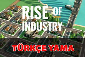 rise of industry türkçe yama indir